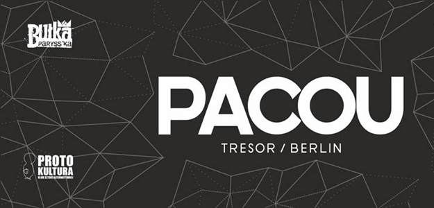  BUŁKA PARYSS'KA - PACOU (Tresor - Berlin)